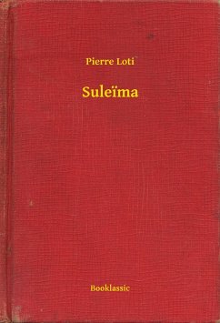 Suleima (eBook, ePUB) - Loti, Pierre
