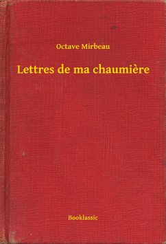 Lettres de ma chaumiere (eBook, ePUB) - Mirbeau, Octave