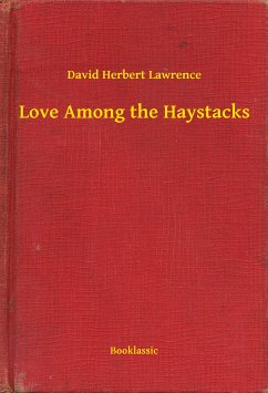 Love Among the Haystacks (eBook, ePUB) - Lawrence, David Herbert