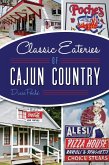 Classic Eateries of Cajun Country (eBook, ePUB)