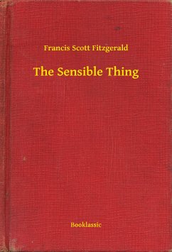 The Sensible Thing (eBook, ePUB) - Fitzgerald, Francis Scott
