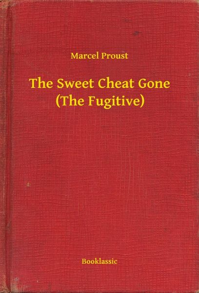 The Sweet Cheat Gone (The Fugitive) (eBook, ePUB)