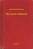 The Great Carbuncle (eBook, ePUB)