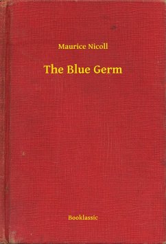 The Blue Germ (eBook, ePUB) - Maurice, Maurice