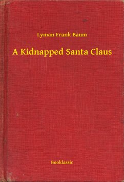 A Kidnapped Santa Claus (eBook, ePUB) - Lyman, Lyman