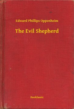 The Evil Shepherd (eBook, ePUB) - Phillips Oppenheim, Edward