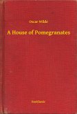 A House of Pomegranates (eBook, ePUB)