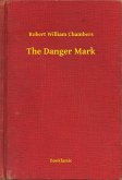 The Danger Mark (eBook, ePUB)