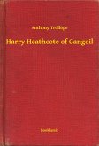 Harry Heathcote of Gangoil (eBook, ePUB)