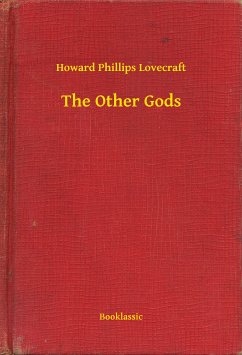 The Other Gods (eBook, ePUB) - Lovecraft, Howard Phillips