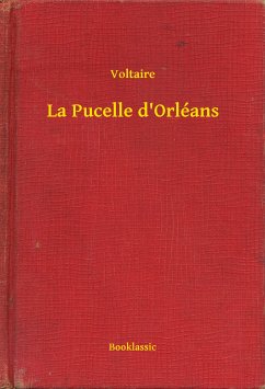 La Pucelle d'Orléans (eBook, ePUB) - Voltaire