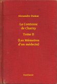 La Comtesse de Charny - Tome II - (Les Mémoires d'un médecin) (eBook, ePUB)