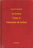 La Louve - Tome II - Valentine de Rohan (eBook, ePUB)