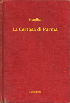 La Certosa di Parma (eBook, ePUB) - Stendhal