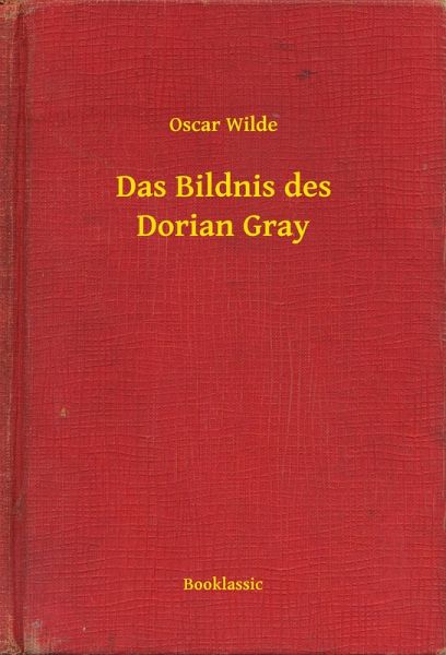 Das Bildnis des Dorian Gray (eBook, ePUB)