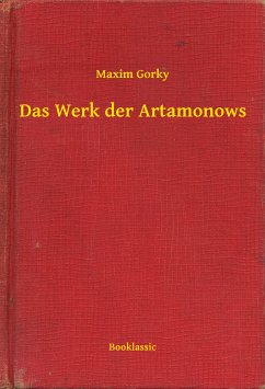 Das Werk der Artamonows (eBook, ePUB) - Gorky, Maxim