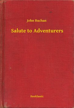 Salute to Adventurers (eBook, ePUB) - Buchan, John