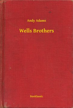 Wells Brothers (eBook, ePUB) - Adams, Andy