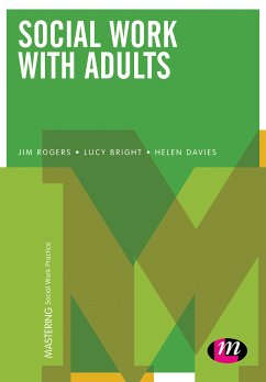 Social Work with Adults (eBook, ePUB) - Rogers, Jim; Bright, Lucy; Davies, Helen