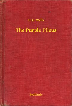 The Purple Pileus (eBook, ePUB) - Wells, H. G.