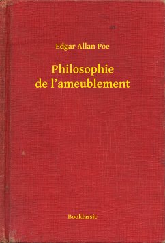 Philosophie de l’ameublement (eBook, ePUB) - Poe, Edgar Allan