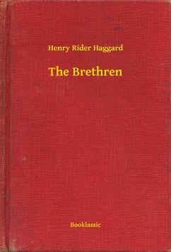 The Brethren (eBook, ePUB) - Haggard, Henry Rider