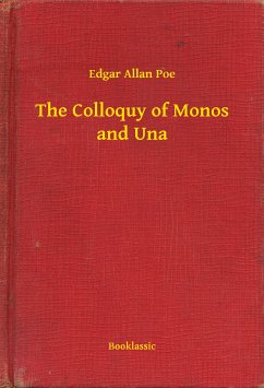 The Colloquy of Monos and Una (eBook, ePUB) - Poe, Edgar Allan