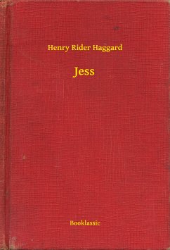 Jess (eBook, ePUB) - Haggard, Henry Rider