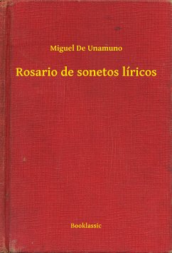 Rosario de sonetos líricos (eBook, ePUB) - Unamuno, Miguel De