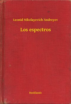 Los espectros (eBook, ePUB) - Andreyev, Leonid Nikolayevich