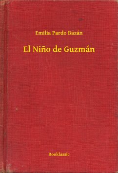 El Nino de Guzmán (eBook, ePUB) - Bazán, Emilia Pardo