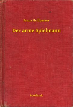 Der arme Spielmann (eBook, ePUB) - Grillparzer, Franz