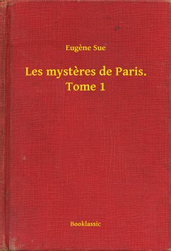 Les mysteres de Paris. Tome 1 (eBook, ePUB) - Sue, Eugene