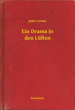 Ein Drama in den Lüften (eBook, ePUB) - Verne, Jules