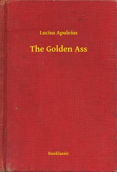 The Golden Ass (eBook, ePUB) - Apuleius, Lucius