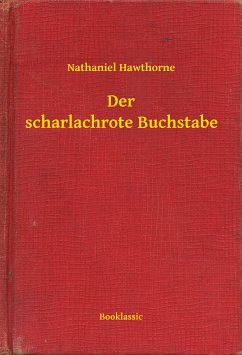 Der scharlachrote Buchstabe (eBook, ePUB) - Hawthorne, Nathaniel