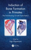 Induction of Bone Formation in Primates (eBook, PDF)