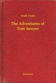 The Adventures of Tom Sawyer (eBook, ePUB)