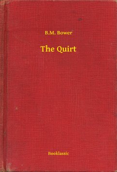 The Quirt (eBook, ePUB) - Bower, B.M.