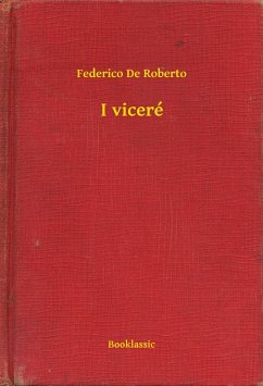 I viceré (eBook, ePUB) - Roberto, Federico De