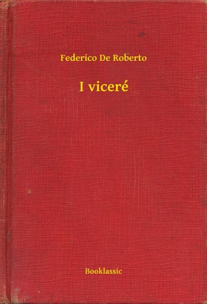 I viceré (eBook, ePUB) I viceré (eBook, ePUB)