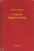 A Tale of Negative Gravity (eBook, ePUB)