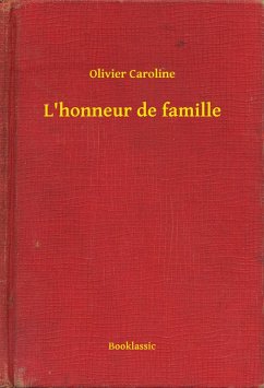 L'honneur de famille (eBook, ePUB) - Caroline, Olivier