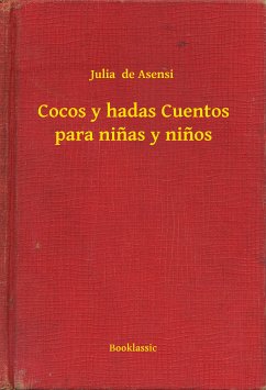 Cocos y hadas Cuentos para ninas y ninos (eBook, ePUB) - Asensi, Julia de