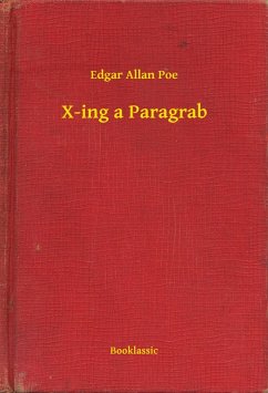 X-ing a Paragrab (eBook, ePUB) - Poe, Edgar Allan