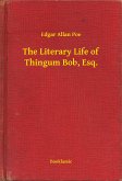 The Literary Life of Thingum Bob, Esq. (eBook, ePUB)