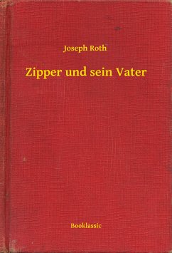 Zipper und sein Vater (eBook, ePUB) - Roth, Joseph