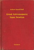 Great Astronomers: Isaac Newton (eBook, ePUB)