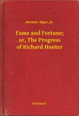 Fame and Fortune; or, The Progress of Richard Hunter (eBook, ePUB)