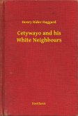 Cetywayo and his White Neighbours (eBook, ePUB) Cetywayo and his White Neighbours (eBook, ePUB)